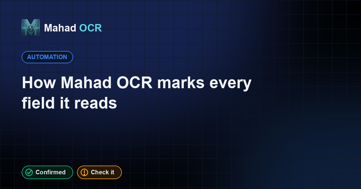 OCR Confidence Check: How Mahad OCR Verifies Every Field